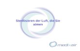 HHW Herbert-Heinz-Winkler GmbH Macht das Leben, die Arbeit und das Atmen leichter – Your key to Air Purity Medicaire 15 Sterilisieren der Luft, die Sie.