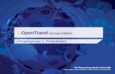 .:: OpenTravel Europe Edition Projektphase 1: Produktidee HS Regensburg Master Informatik Andreas Goppel, Andreas Schindlbeck, Robert Gottanka, Benny Rathmacher.