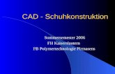CAD - Schuhkonstruktion Sommersemester 2006 FH Kaiserslautern FB Polymertechnologie Pirmasens.
