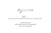 GO – Die Generationen-Offensive 2025 der Salzgitter AG Andrea Looschen Referentin Personal- und Sozialpolitik Celle, 19. Februar 2010.