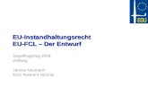 EU-Instandhaltungsrecht EU-FCL – Der Entwurf Segelfliegertag 2008 Zeltweg Jannes Neumann EGU Referent Technik.