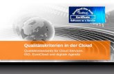 Qualitätskriterien in der Cloud Qualitätsstandards für Cloud Services. ISO, EuroCloud und digitale Agenda