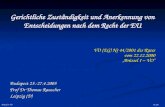 Gerichtliche Zuständigkeit und Anerkennung von Entscheidungen nach dem Recht der EU Budapest 25.-27.4.2005 Prof Dr Thomas Rauscher Leipzig (D) VO (EG)