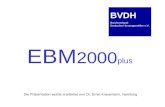 EBM 2000 plus Die Präsentation wurde erarbeitet von Dr. Ernst Krasemann, Hamburg BVDH Berufsverband Deutscher Humangenetiker e.V.