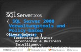 { SQL Server 2008 Verwaltungstools und Policy-based Management } Oliver Goletz Technologieberater Datenbanken & Business Intelligence Microsoft Deutschland.