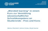 Helmut Gruber Birgit Huemer Markus Rheindorf Institut für Sprachwissenschaft E-mail: helmut.k.gruber@univie.ac.at Blended learning in einem Kurs zur Vermittlung.