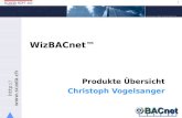 Http://  1 Copyright 2005 SCADA SOFT AG WizBACnet Produkte Übersicht Christoph Vogelsanger.