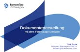 Dokumentenerstellung mit dem FormScape Designer Dirk Brox Presales Manager D/A/CH DBrox@Bottomline.com.