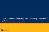 Qualitätssicherung und Testing-Services (QATS) Testautomatisierungskompetenzen.
