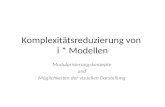 Komplexitätsreduzierung von i * Modellen Modularisierungskonzepte und Möglichkeiten der visuellen Darstellung.
