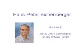 Hans-Peter Eichenberger Rückblick auf 30 Jahre Lehrtätigkeit an der Schule Uezwil.