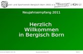 Spiel- und Sportverein Bergisch Born 1931 e.V. Wir bewegen Jedermann  Neujahrsempfang SSV Neujahrsempfang 2011 Herzlich Willkommen.