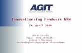 Innovationstag Handwerk NRW 29. April 2009 Havva Coskun Dipl. -Betriebswirtin Leiterin Beratung technologieorientierter Unternehmen.