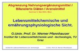 O.Univ. Prof. Dr. Werner Pfannhauser Institut für Lebensmittelchemie und -technologie Abgrenzung Nahrungsergänzungsmittel / Bilanzierte Diäten / Arzneimittel