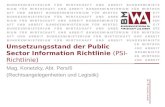 Umsetzungsstand der Public Sector Information Richtlinie (PSI-Richtlinie) Mag. Konetzky, Abt. Pers/6 (Rechtsangelegenheiten und Legistik)