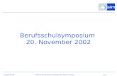 Stand 29.10.2002Akademie für Information und Management Heilbronn-Franken Seite 1 Berufsschulsymposium 20. November 2002.