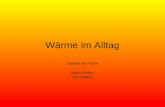 Wärme im Alltag Didaktik der Physik Marco Walser WS 2006/07.