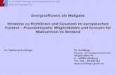 Dr. Schillings Planungs- und Projektgesellschaft mbH  Energieeffizienz als Maßgabe Hinweise zu Richtlinien und Gesetzen im europäischen.