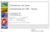 Folie 1 Wägetechnik GmbH Information zum Thema Systemlösung mit GSM – Ortung S+P Wägetechnik GmbH Auf dem Höhchen 3 D-56587 Oberhonnefeld Telefon: +49.