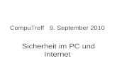 Sicherheit im PC und Internet CompuTreff 9. September 2010.