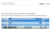 Heiner Tschopp, IBM Schweiz AG Adrian Peter, BKW-FMB Energie AG Auf dem Weg zum Internet der Energie Smart Grid als Grundlage für eine nachhaltige Energieversorgung.