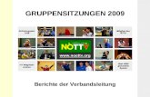 Gruppensitzungen 2009 Berichte der Verbandsleitung GRUPPENSITZUNGEN 2009.