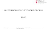 20.11.2007 Dipl.-Kfm. Harald Braschoß Wirtschaftsprüfer, Steuerberater 1 UNTERNEHMENSSTEUERREFORM 2008.