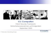 IT Security Consulting Group CC CompuNet Client Security Framework: Sicherheitsmassnahmen auf Endgeräten September 2003.