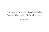 Diatopische und Diastratische Varietäten im US-Englischen Brett Ellis.