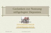 Dezember 2001 Gedanken zur Nutzung stillgelegter Deponien Klaus Stief DeponieOnline  info@deponie-stief.de.