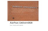 Aarhus Universität Von: Troels und Frederik. Hintergrund von der Universität Aarhus Universität wurde im Jahre 1928 gegründet. Die Architekten hinter.