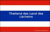 Thailand das Land des Lächelns Eine Präsentation von Waldemar Schulz.