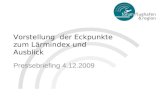 Vorstellung der Eckpunkte zum Lärmindex und Ausblick Pressebriefing 4.12.2009.