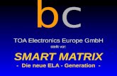 TOA Electronics Europe GmbH stellt vor: SMART MATRIX - Die neue ELA - Generation - bcbc.