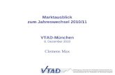Marktausblick zum Jahreswechsel 2010/11 VTAD-München 8. Dezember 2010 Clemens Max.