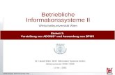© BOC-Gruppe () Betriebliche Informationssysteme II Wirtschaftsuniversität Wien Dr. Harald Kühn, BOC Information Systems GmbH Wintersemester.