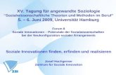 XV. Tagung für angewandte Soziologie Sozialwissenschaftliche Theorien und Methoden im Beruf 5. – 6. Juni 2009, Universität Hamburg Forum 8 Soziale Innovationen.