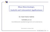 Dr. Karl-Heinz Hahne NORDMILCH eG Geschäftsbereich Qualitätsmanagement und Kundenservice Bremerhaven im Februar 2003 Blaue Biotechnologie, Analytik und.