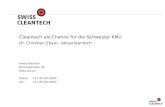 Swisscleantech Minervastrasse 99 8032 Zürich Phone: +41 58 580 0809 Fax:+41 58 580 0802 Formatvorlage des Untertitelmasters durch Klicken bearbeiten Cleantech.