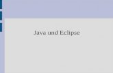 Java und Eclipse. Überblick Compiler, Bytecode, JVM Java Syntax Variablen Typen Kontrollstrukturen Arrays Klassen IDE Eclipse Übungen mit Eclipse.