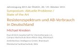 Resistenzspektrum und AB-Verbrauch in Deutschland Michael Kresken Paul-Ehrlich-Gesellschaft für Chemotherapie e.V., Campus Hochschule Bonn-Rhein-Sieg,