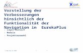 08. Oktober 2010 ©  GmbH Vorstellung der Verbesserungen hinsichtlich der Funktionalität der Navigation in EurekaPlus - Login-Bereich - Module.