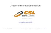 Unternehmenspräsentation Version 1.4 /210312  GSL Gesellschaft für Service + Logistik in Mitteldeutschland mbH // Ein Unternehmen.