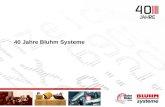 40 Jahre Bluhm Systeme. 40 Jahre Innovation in der Kennzeichnung.