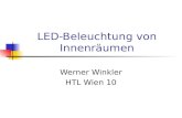 LED-Beleuchtung von Innenräumen Werner Winkler HTL Wien 10.