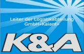 Leiter der Logistikabteilung GmbH«Kaiant». Gründungsjahr - 2009 Dienstleistungsprogramm im Bereich des LKW-Transports Junges Team ( 28 Personen) Büro: