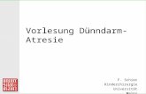 Vorlesung Dünndarm-Atresie F. Schier Kinderchirurgie Universität Mainz.