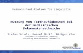 Nutzung von Termhäufigkeiten bei der medizinischen Dokumentenrecherche Stefan Schulz, Kornél Markó, Rüdiger Klar Universitätsklinikum Freiburg Abteilung.