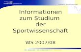 Institut für Sportwissenschaft BM – Basismodul / AM – Aufbaumodul / MM - Mastermodul Informationen zum Studium der Sportwissenschaft WS 2007/08.