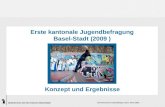 Statistisches Amt des Kantons Basel-Stadt Schweizerische Statistiktage 2010, Neuchâtel Erste kantonale Jugendbefragung Basel-Stadt (2009 ) Konzept und.